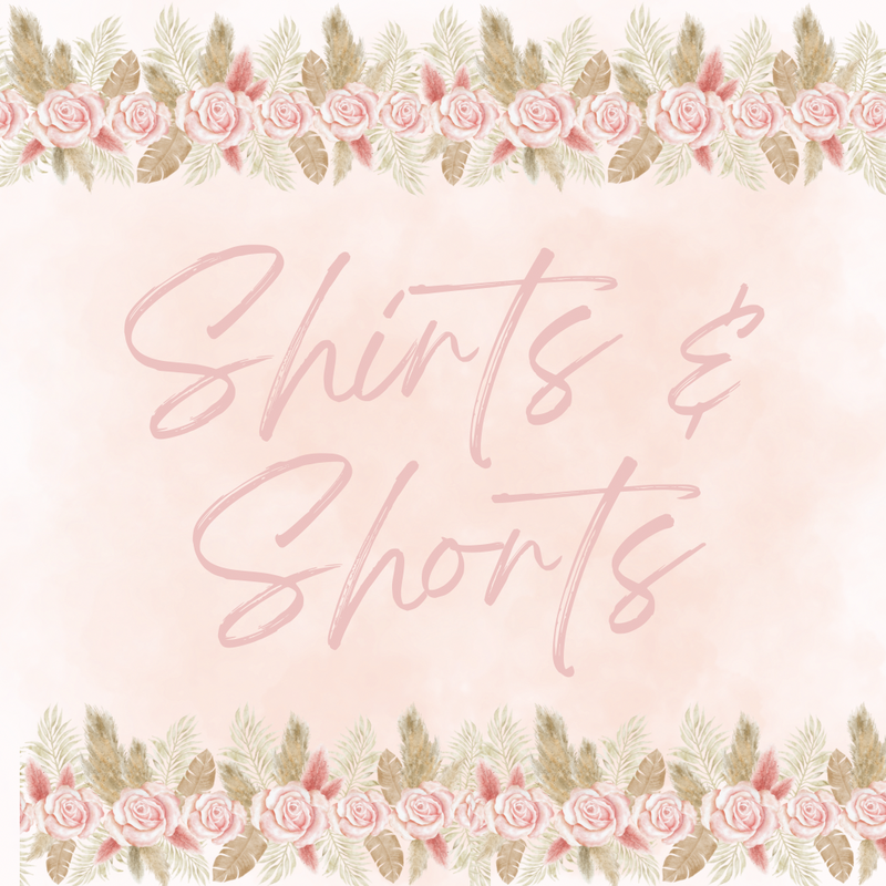 Shorts & Shirts
